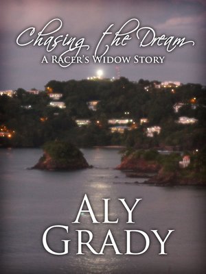 cover image of Chasing the Dream/A Racer's Widow Story